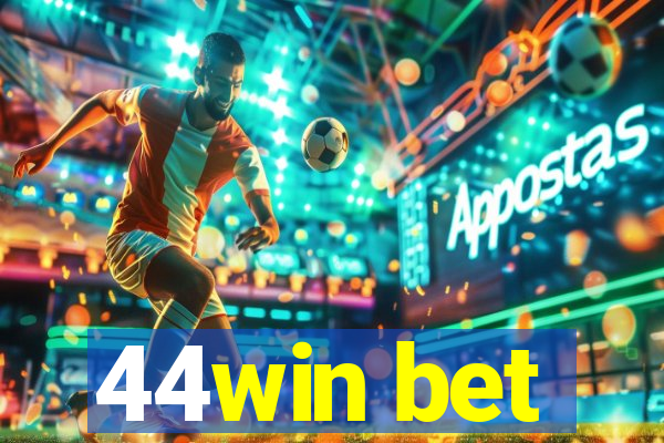 44win bet